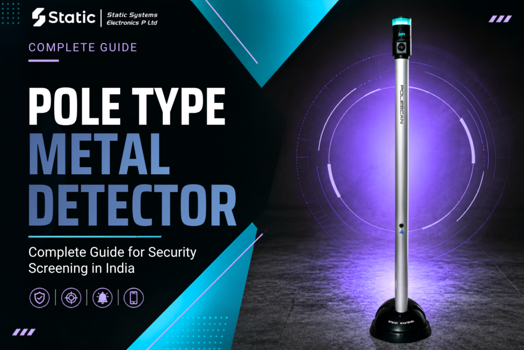 Pole Type Metal Detector: Complete Guide for Security Screening in India